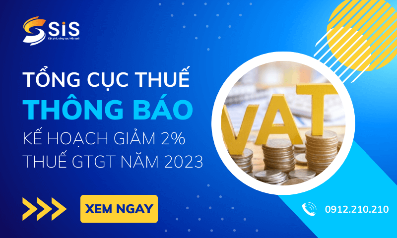 Thông báo Kế hoạch Giảm 2% thuế GTGT năm 2023 từ Tổng cục Thuế